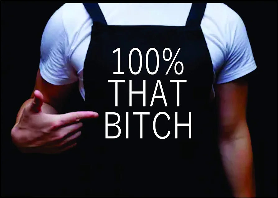 100% That Bitch, Woman's Apron, Funny Apron for Girls, Woman's Apron for Work, Gifts for Women, Work Apron