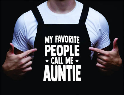 My Favorite People Call Me Auntie, Funny Mens Grilling Apron, BBQ Apron for Wife, Barbecue Gift for Mom, Backyard Cooking, Summer Time, Meat …